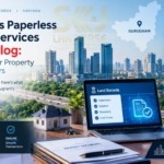 Gurugram paperless property registration and land mutation backlog