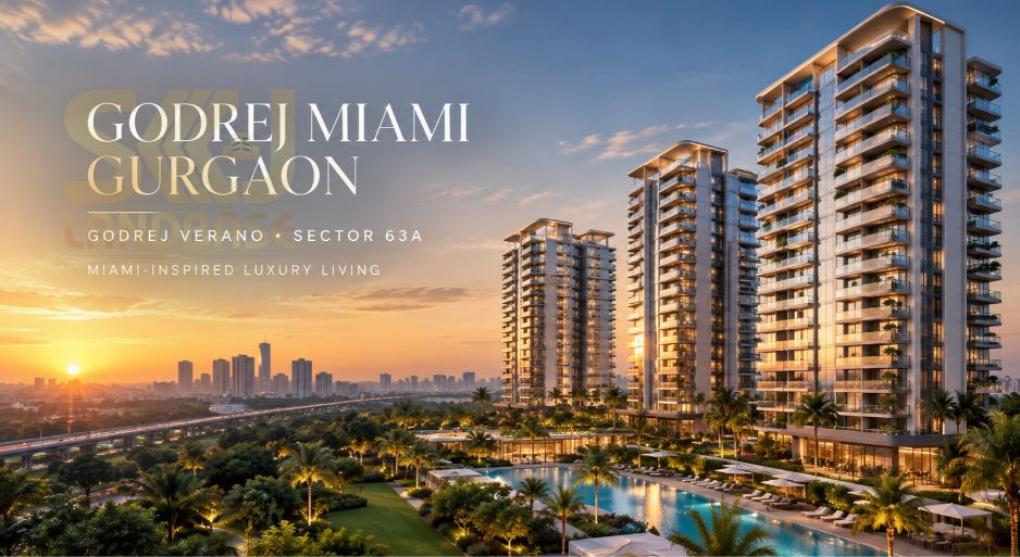 Godrej Miami Gurgaon Godrej Verano Sector 63A luxury residences