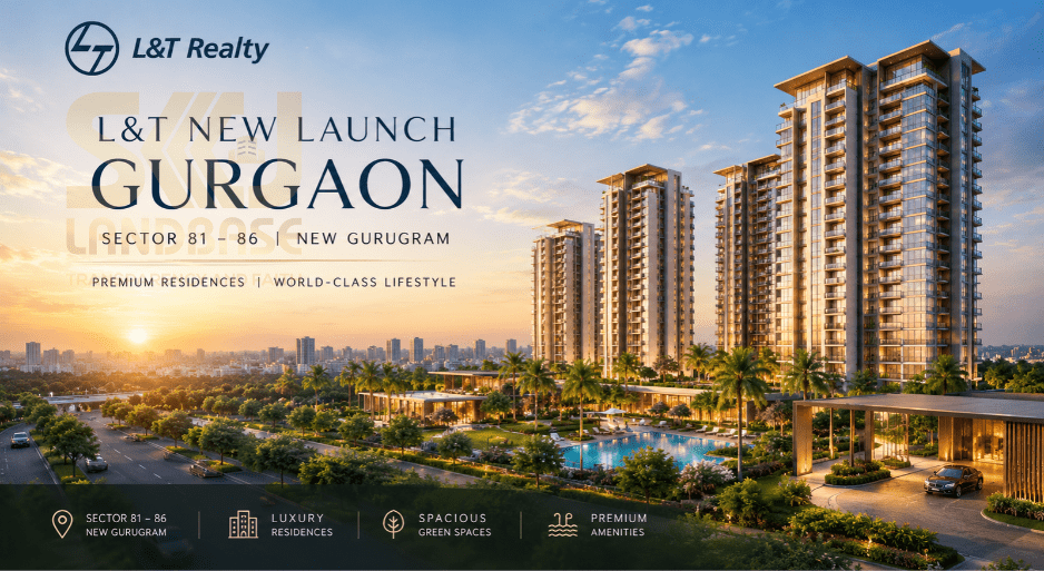L&T New Launch Gurgaon Sector 81-86 luxury residential project