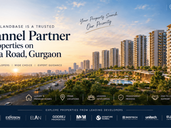 SKJ Landbase Sohna Road trusted channel partner for Gurgaon properties