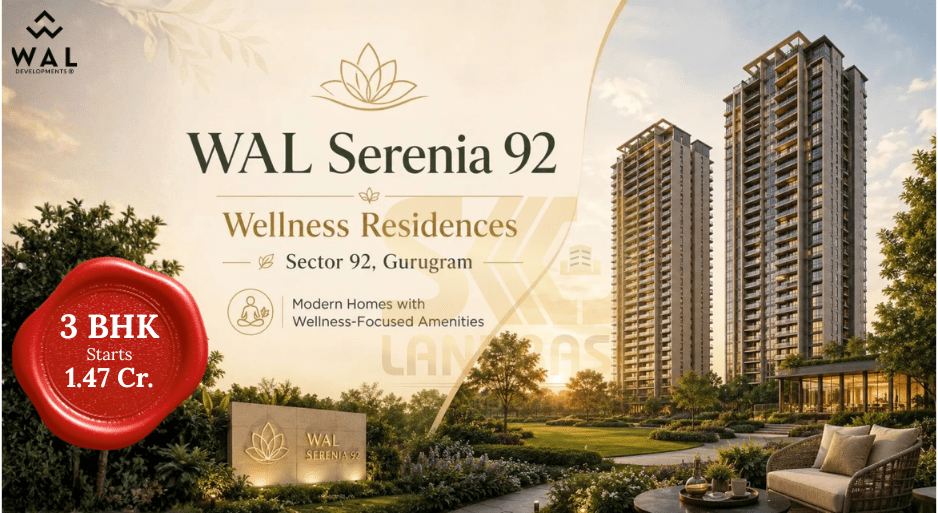 WAL Serenia 92 Sector 92 Gurgaon new residential project